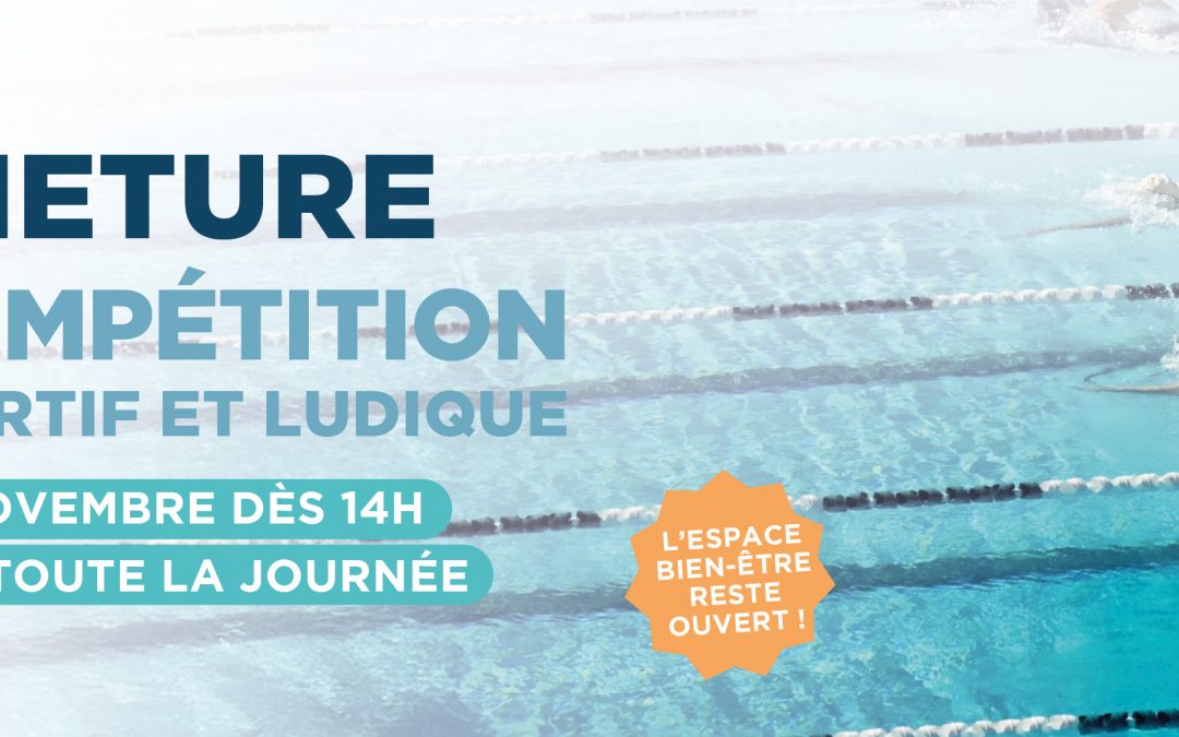 FERMETURE POUR COMPÉTITION